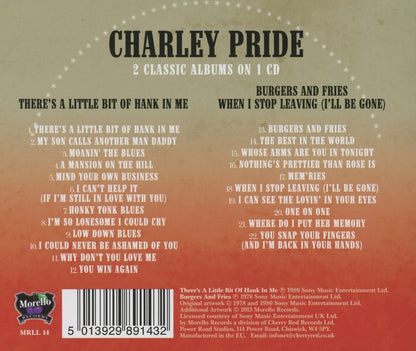 Pride, Charley/Theres A Little Bit Of Hank In Me/Burgers And Fries [CD]