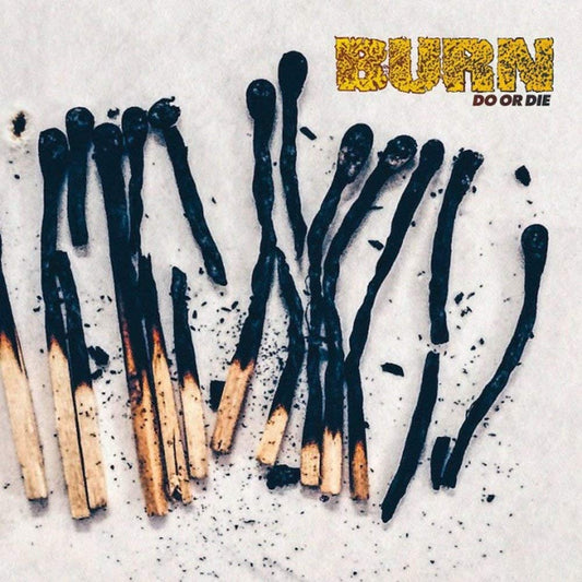 Burn/Do Or Die [LP]