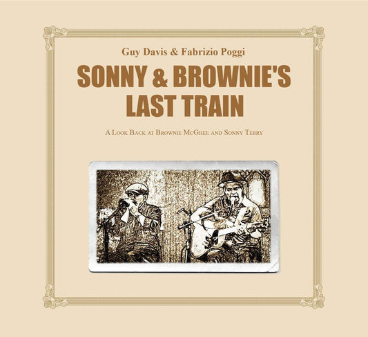 Davis, Guy & Poggi, Fabrizio/Sonny & Brownie's Last Train [CD]
