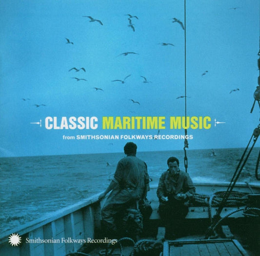 Various Artists/Classic Maritime Music (Smithsonian Folkways) [CD]