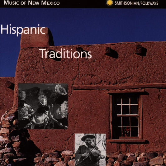 Smithsonian Folkways/Hispanic Traditions [CD]