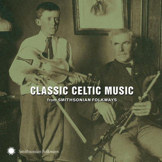 Various Artists/Classic Celtic Music From Smithsonian Folkways [CD]