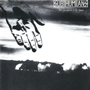 Subhumans/From The Cradle To The Grave [LP]
