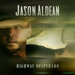 Aldean, Jason/Highway Desperado [LP]