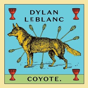 Leblanc, Dylan/Coyote [LP]