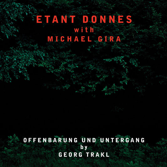 Etant Donnes & Gira, Michael/Offenbarung Und Untergang [LP]
