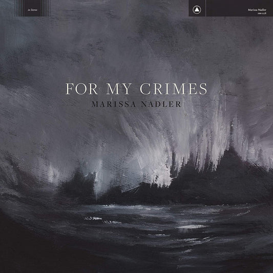 Nadler, Marissa/For My Crimes [LP]