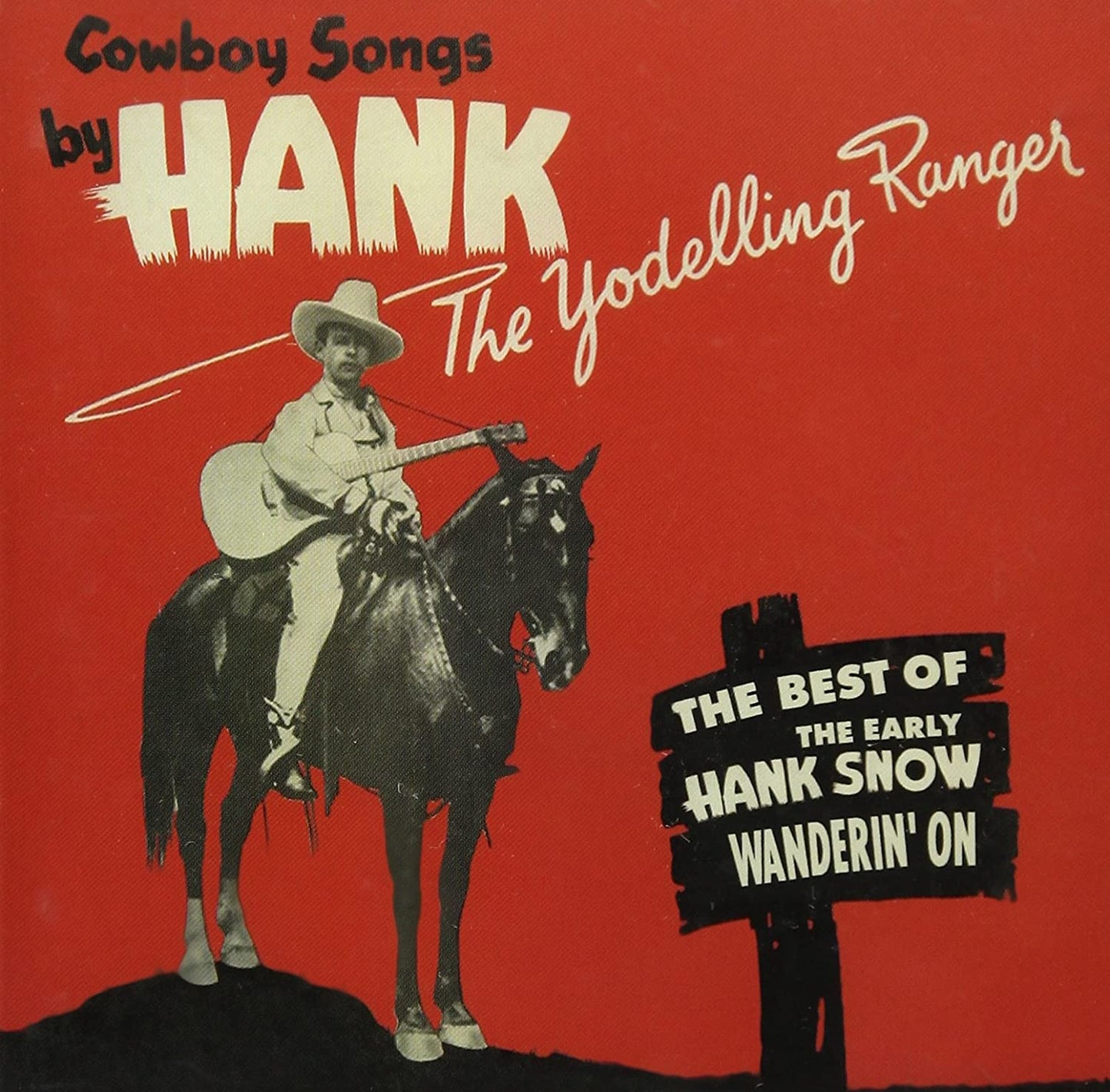 Snow, Hank/The Best of Early Hank Snow [CD]