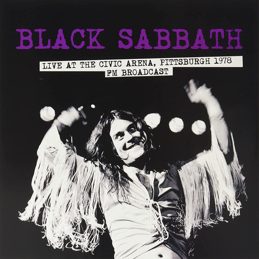 Black Sabbath/Live At The Civic Arena, Pittsburgh 1978 FM Broadcast [LP]