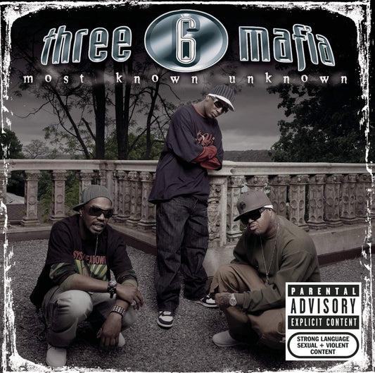 Three 6 Mafia/Most Known Unknown [CD]