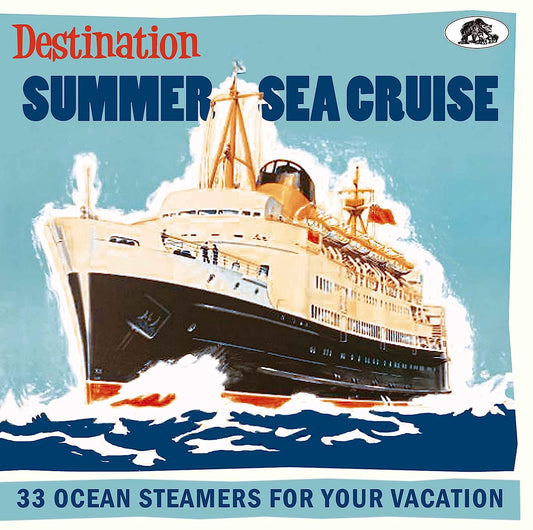 Various Artists/Destination Summer Sea Cruise: 33 Ocean Steamers [CD]