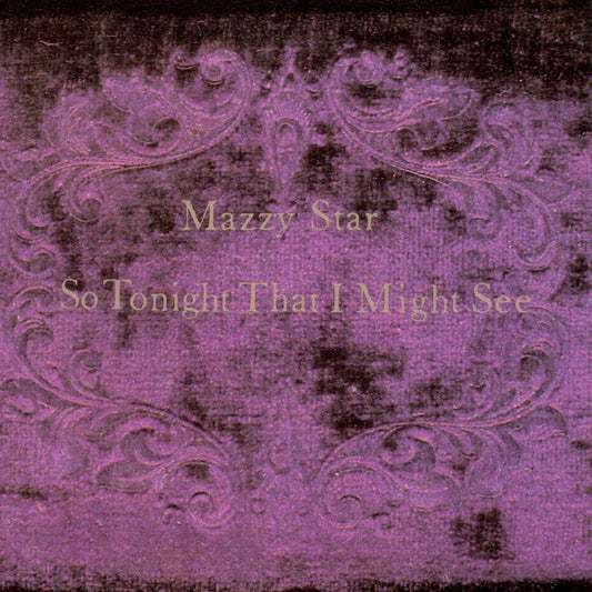 Mazzy Star/So Tonight That I Might See [LP]