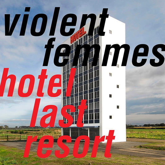 Violent Femmes/Hotel Last Resort [LP]