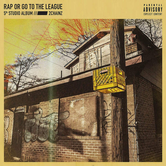 2 Chainz/Rap Or Go To The League [LP]