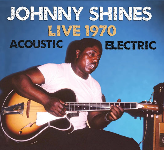 Shines, Johnny/Live 1970 [CD]