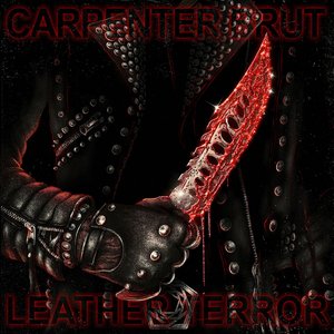 Carpenter Brut/Leather Terror [CD]