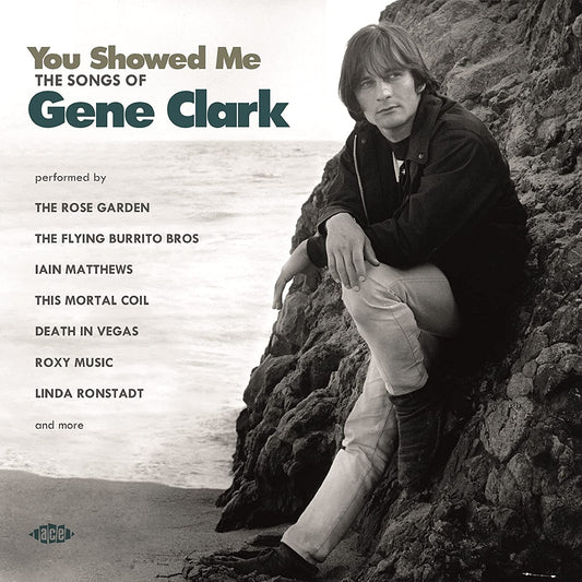 Various Artists/You Showed Me: The Songs Of Gene Clark [CD]