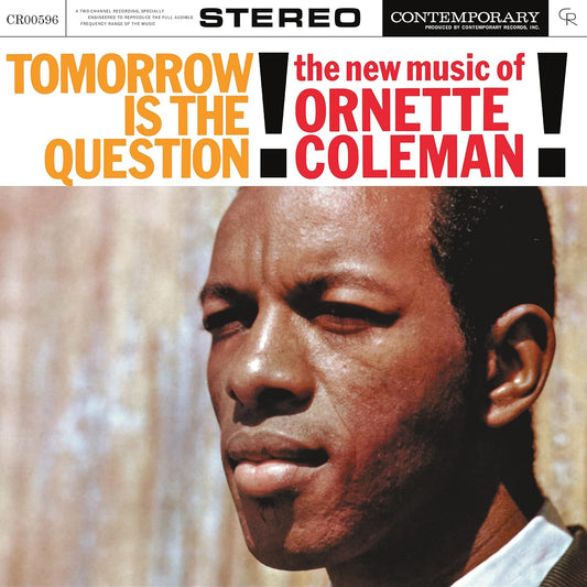 Coleman, Ornette/Tomorrow Is The Question (Contempory Records Acoustic Sounds Series) [LP]