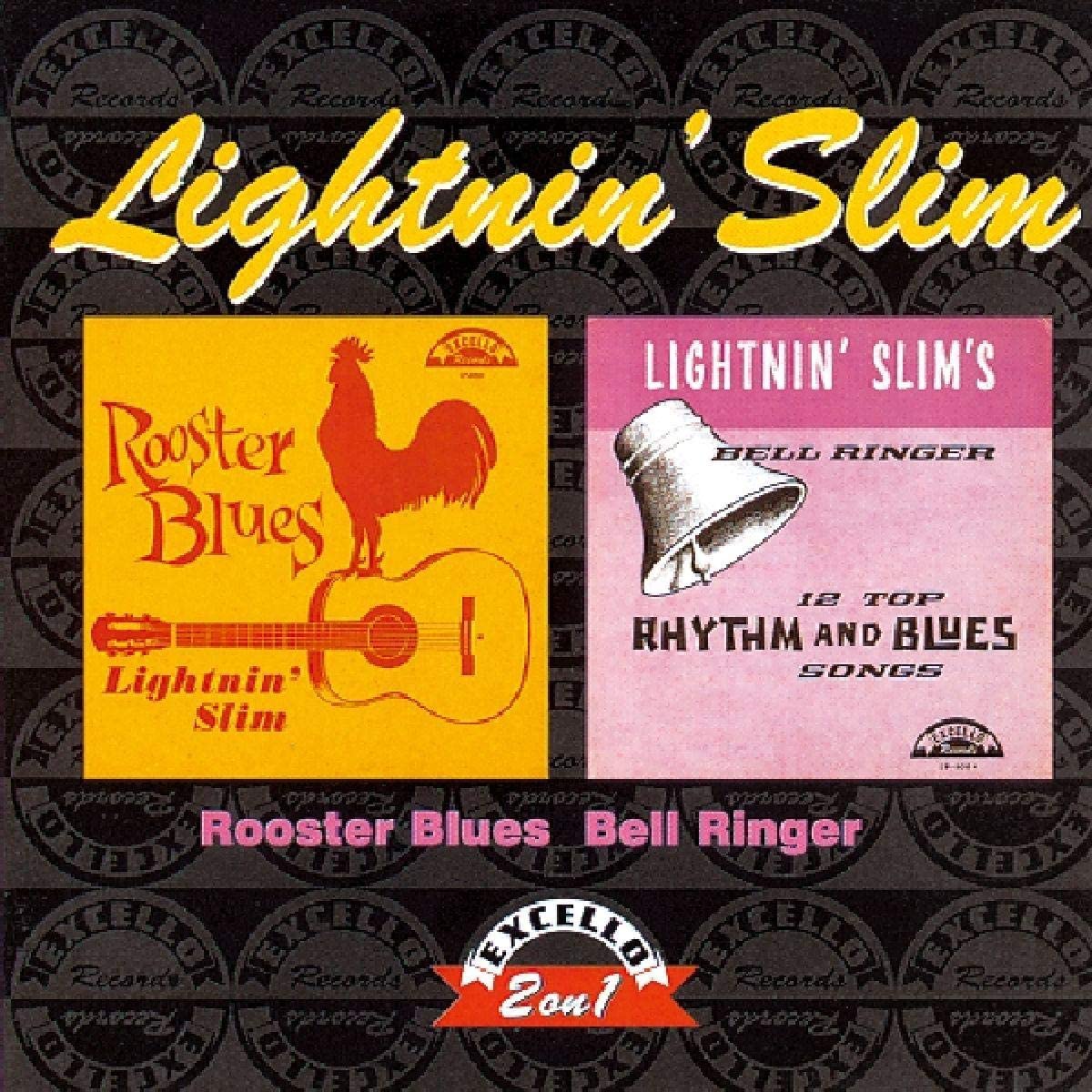 Lightnin' Slim/Rooster Blues + Bell Ringer [CD]