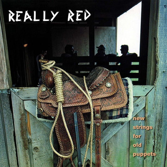 Really Red/Vol. 3: New Strings For Old Puppets [LP]