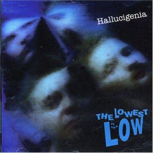Lowest Of The Low/Hallucigenia [LP]