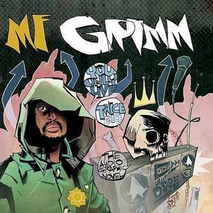 MF Grimm/You Only Live Twice: The Graphic Novel [CD]