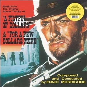Soundtrack (Ennio Morricone)/A Fistful Of Dollars & For A Few Dollars More [LP]