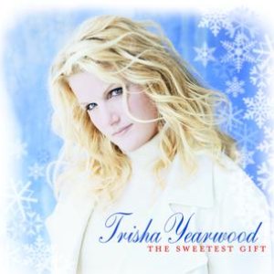 Yearwood, Trisha/The Sweetest Gift [LP]