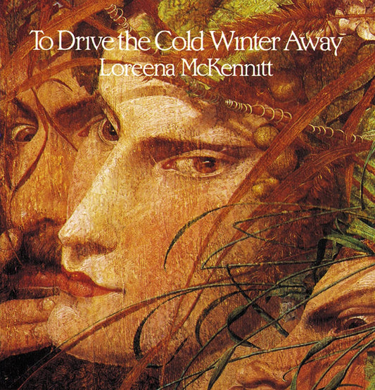 McKennitt, Loreena/To Drive the Cold Winter Away [LP]