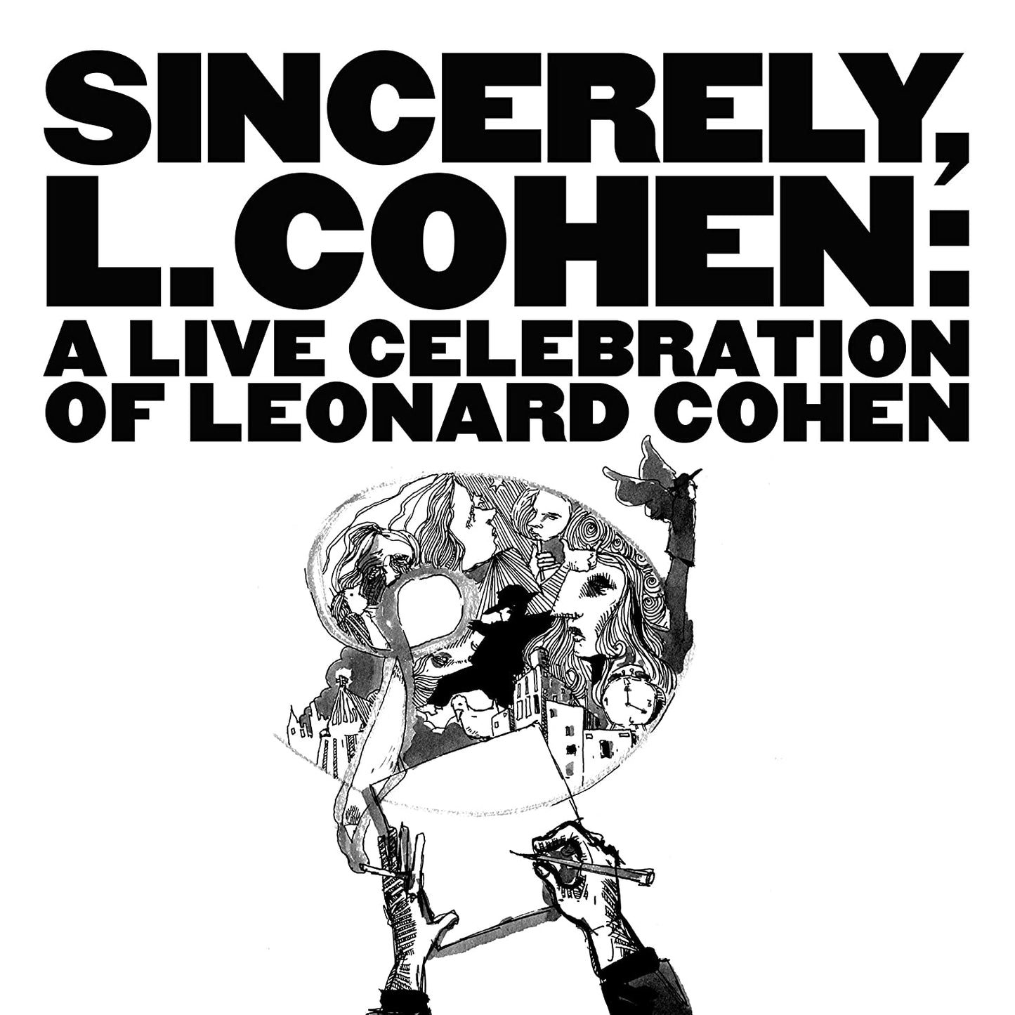 Cohen, Leonard/Sincerely, L Cohen: A Live Celebration (2LP) [LP]