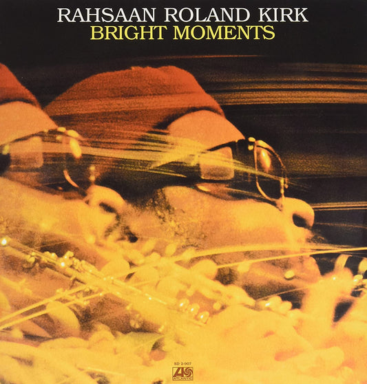Kirk, Rahsaan Roland/Bright Moments (Audiophile Pressing) [LP]