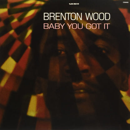 Wood, Brenton/Baby You Got It [LP]