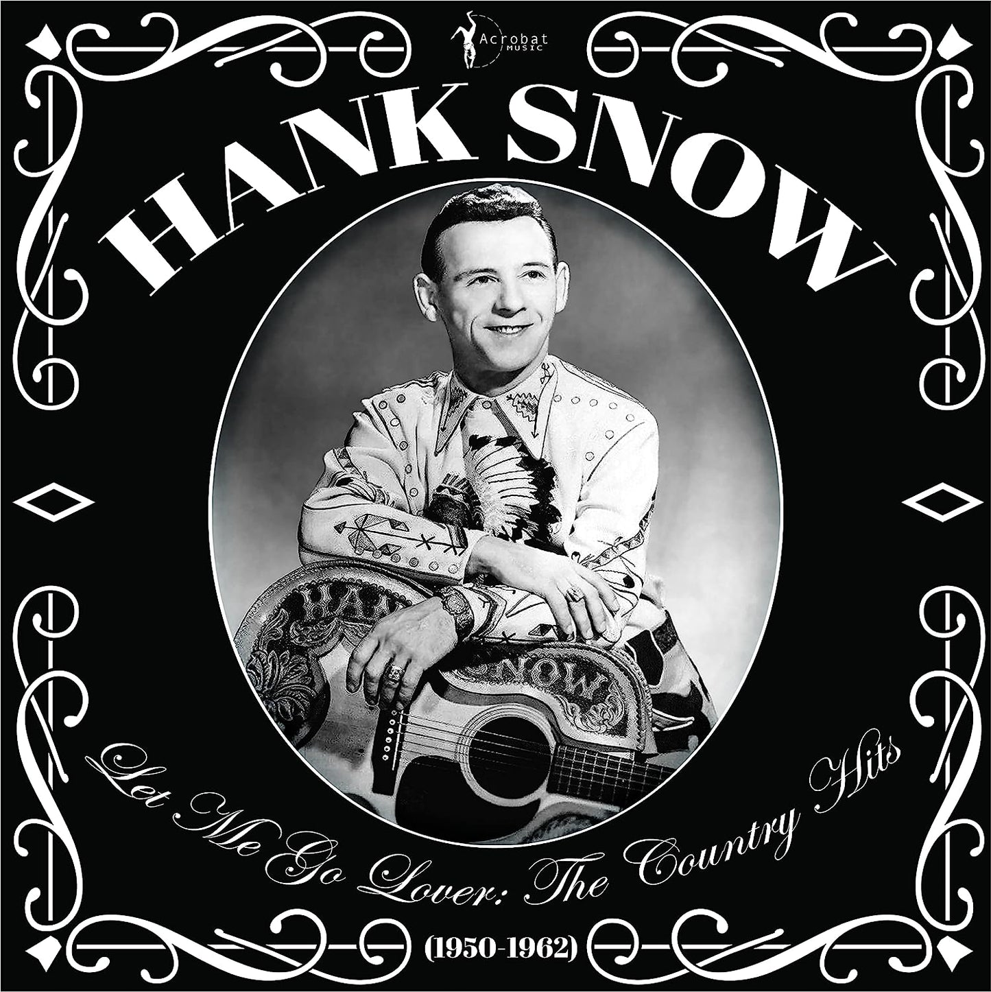 Snow, Hank/Let Me Go Lover: The Country Hits 1950-1962 [LP]