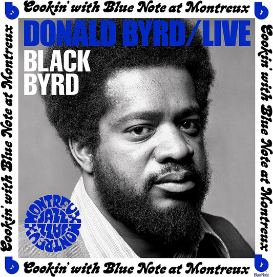 Byrd, Donald/Live: Cookin' With Blue Note at Montreux July 5, 1973 [LP]