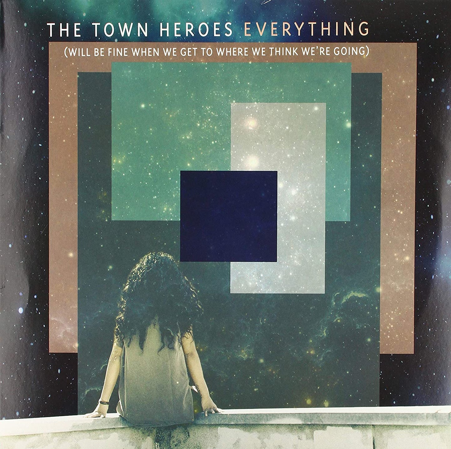 Town Heroes, The/Everything (Will Be Fine When We Get To Where We Think We're Going) [LP]