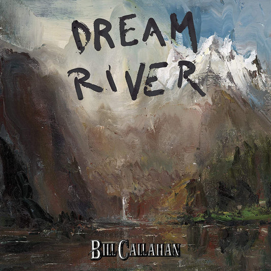 Callahan, Bill/Dream River [LP]