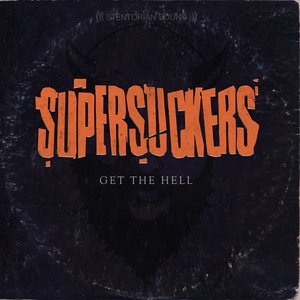 Supersuckers/Get The Hell [LP]