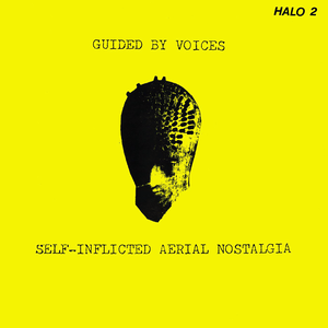 Guided By Voices/Self-Inflicted Aerial Nostalgia (Yellow Vinyl) [LP]