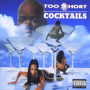 Too Short/Cocktails [CD]