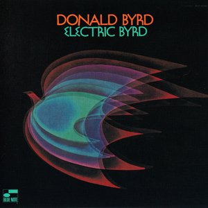 Byrd, Donald/Electric Byrd (Indie Exclusive Blue Vinyl) [LP]