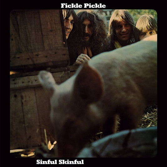 Fickle Pickle/Sinful Skinful [LP]