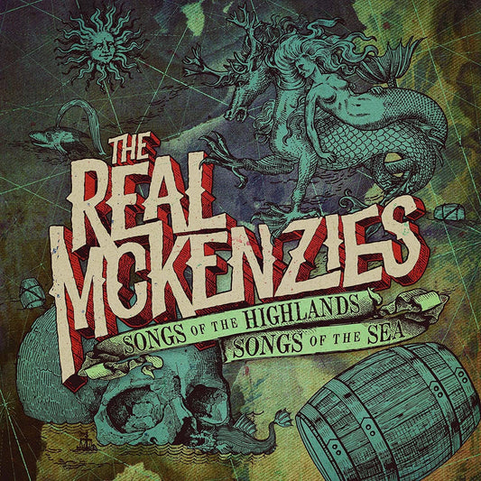 Real Mckenzies, The/Songs Of The Highlands, Songs Of The Sea [LP]