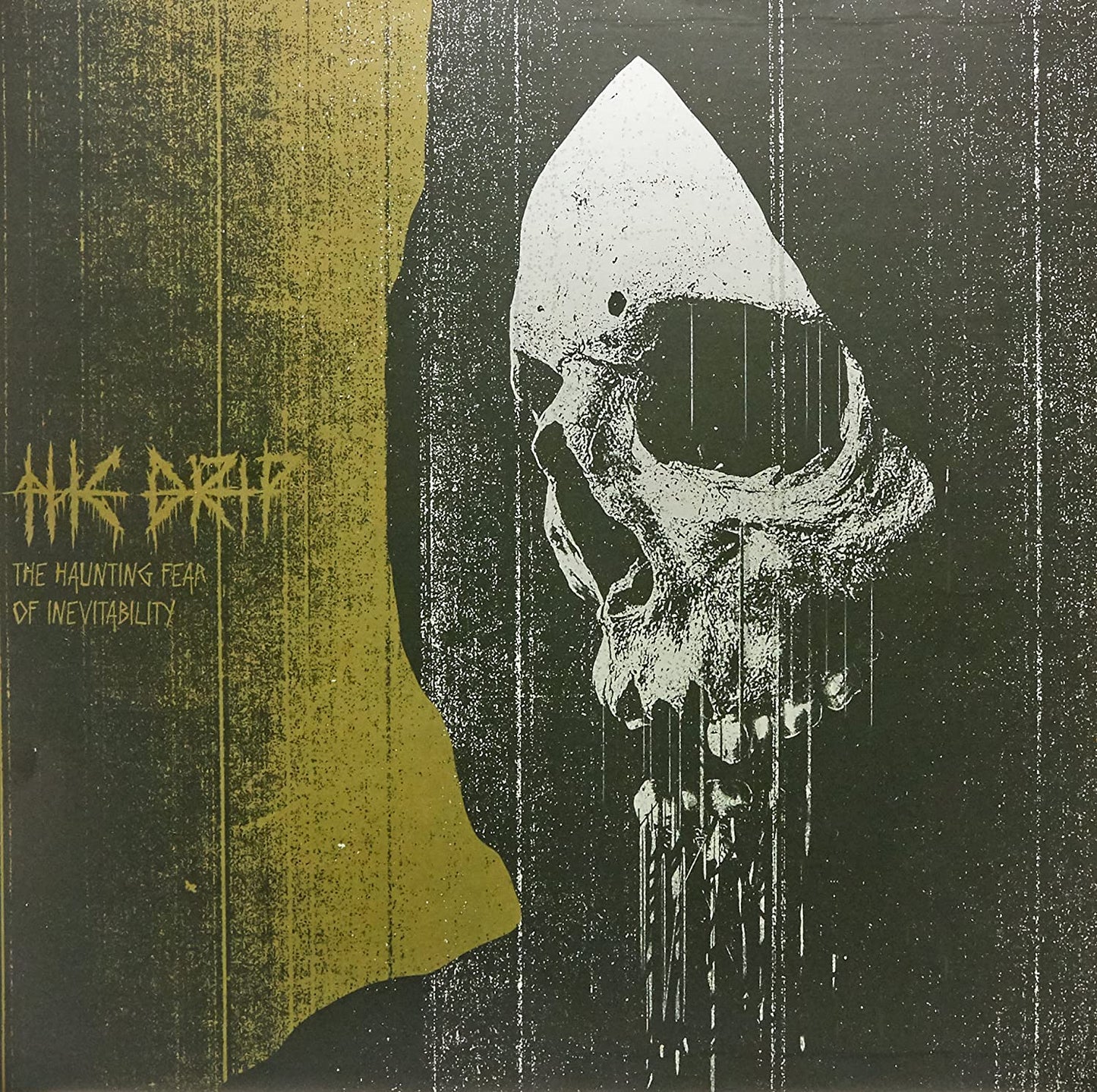 Drip, The/The Haunting Fear Of Inevitability [LP]