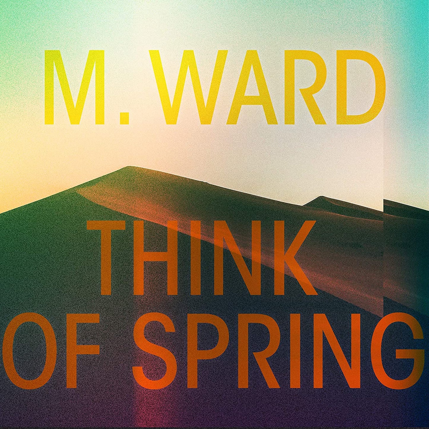 Ward, M./Think Of Spring (Translucent Orange Vinyl) [LP]