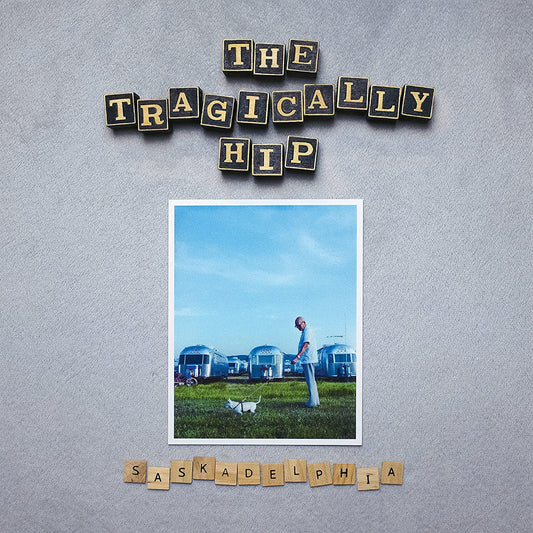Tragically Hip/Saskadelphia [CD]