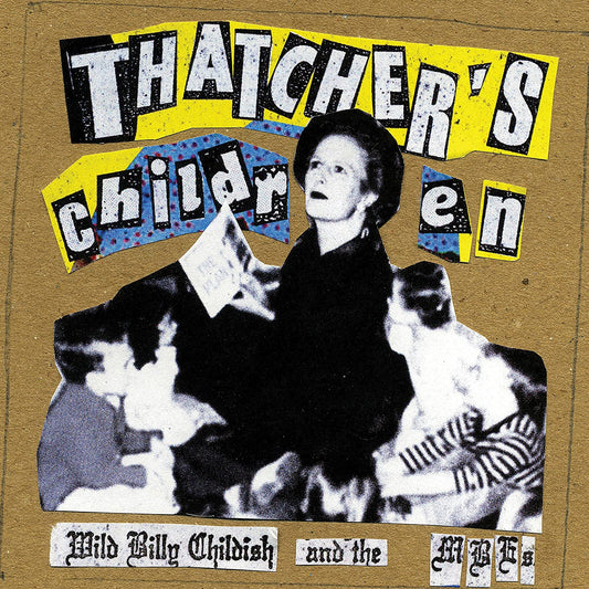 Wild Billy Childish/Thatcher's Children [LP]