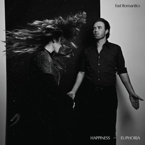 Fast Romantics/Happiness + Euphoria [LP]