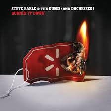 Earle, Steve/Burnin' It Down (Red Vinyl - Autographed) [7"]