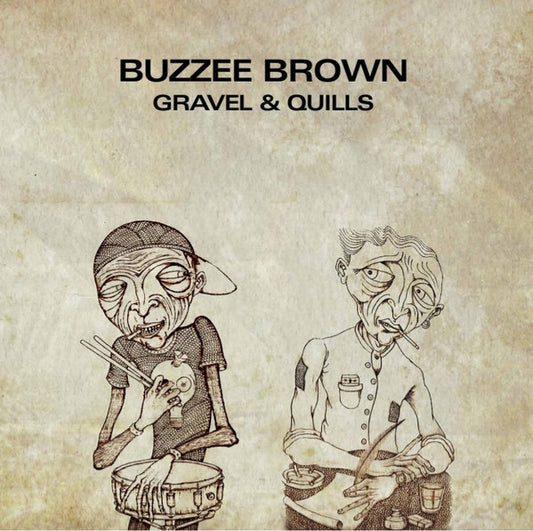 Buzzee Brown/Gravel & Quills [LP]