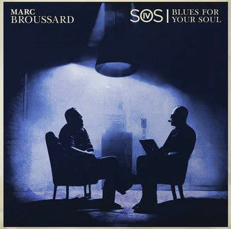 Broussard, Marc/S.O.S. 4: Blues For Your [LP]